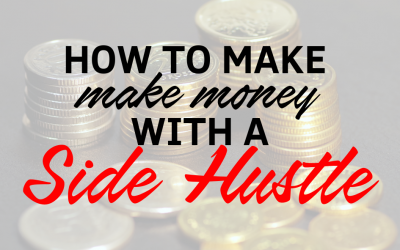 How To Make Money With A Side Hustle
